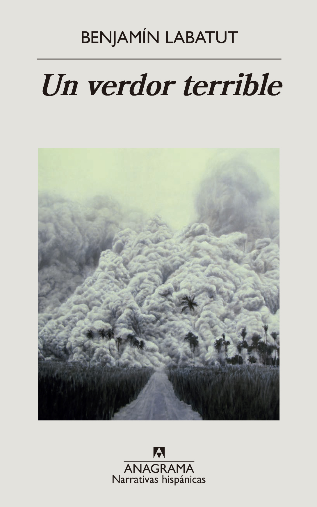 Portada d'«Un verdor terrible», de Benjamín Labatut (Anagrama)